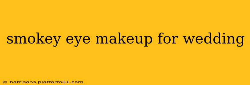 smokey eye makeup for wedding