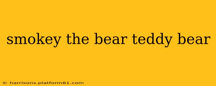 smokey the bear teddy bear