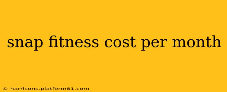 snap fitness cost per month