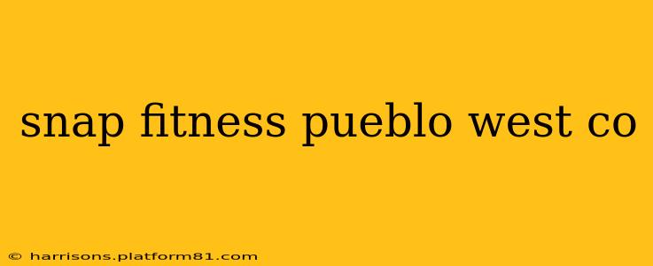 snap fitness pueblo west co
