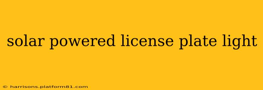 solar powered license plate light