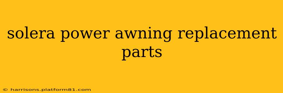 solera power awning replacement parts