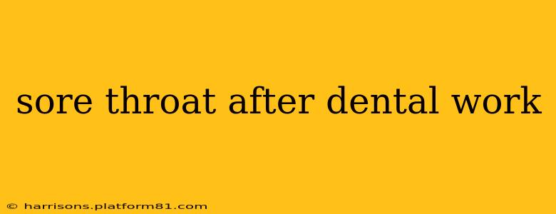 sore throat after dental work