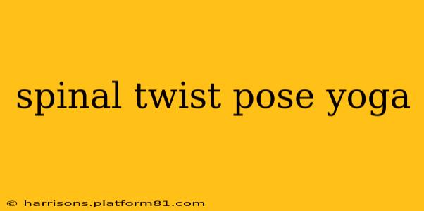spinal twist pose yoga