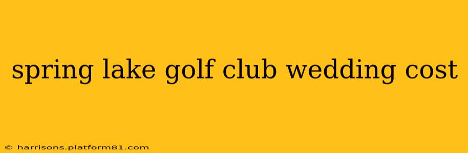 spring lake golf club wedding cost