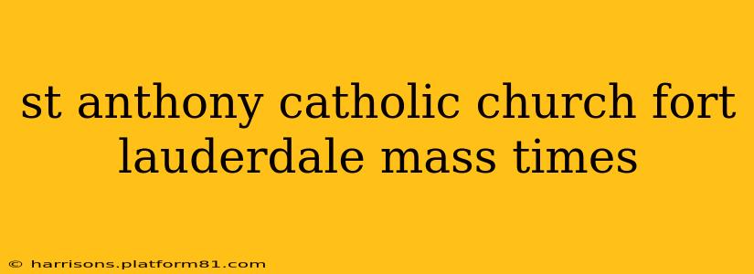 st anthony catholic church fort lauderdale mass times
