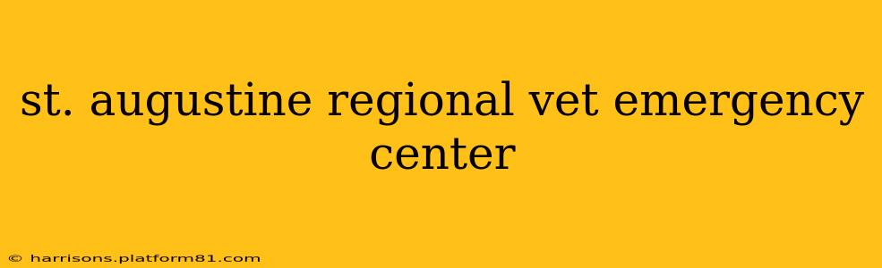 st. augustine regional vet emergency center