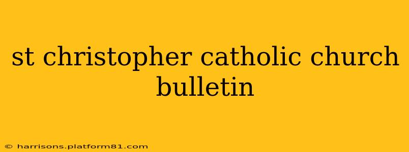 st christopher catholic church bulletin