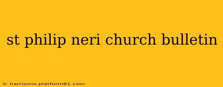 st philip neri church bulletin
