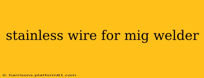 stainless wire for mig welder