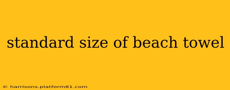 standard size of beach towel