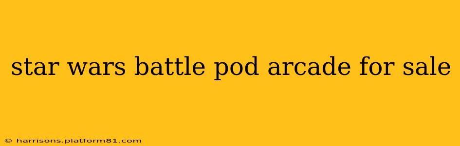 star wars battle pod arcade for sale