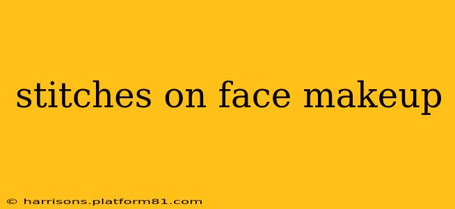stitches on face makeup