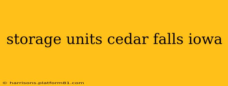 storage units cedar falls iowa