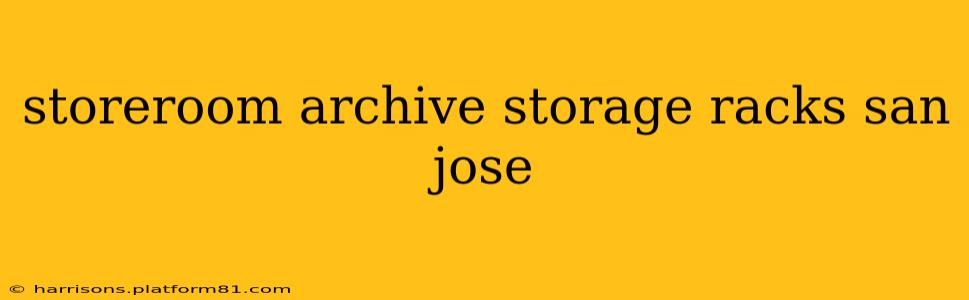 storeroom archive storage racks san jose