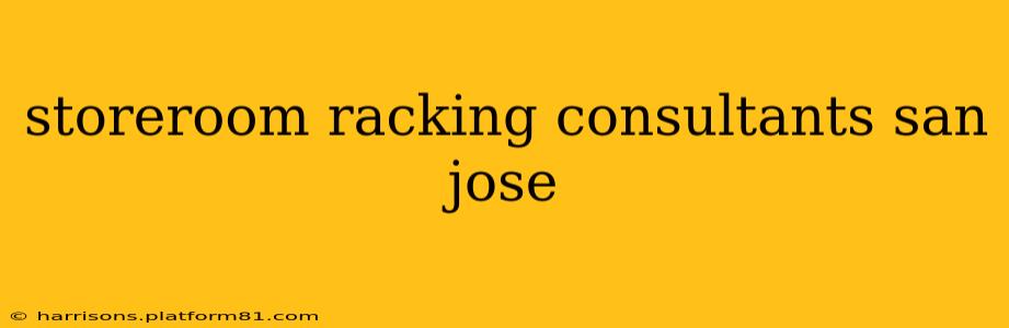 storeroom racking consultants san jose