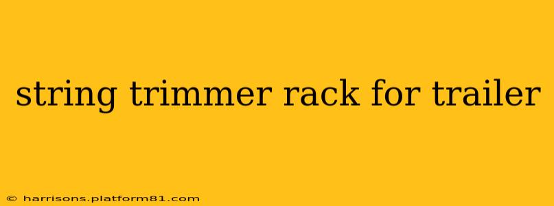 string trimmer rack for trailer