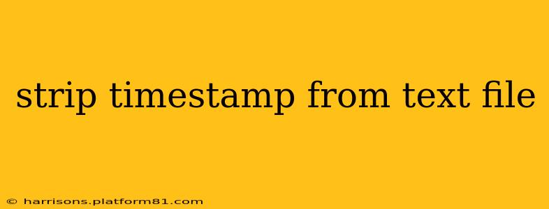 strip timestamp from text file