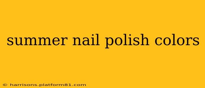 summer nail polish colors