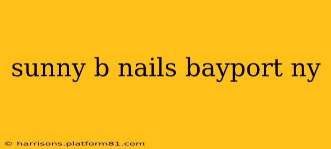sunny b nails bayport ny