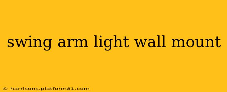 swing arm light wall mount