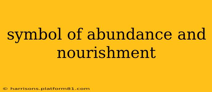 symbol of abundance and nourishment