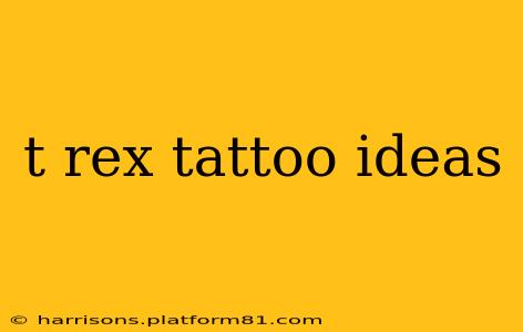 t rex tattoo ideas