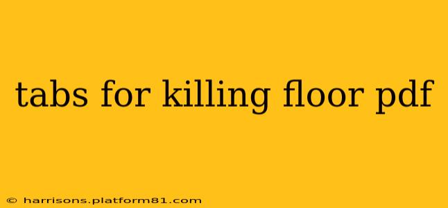 tabs for killing floor pdf