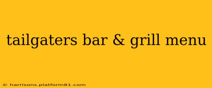 tailgaters bar & grill menu