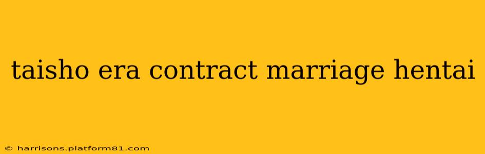 taisho era contract marriage hentai
