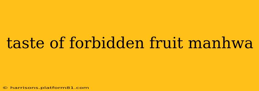 taste of forbidden fruit manhwa