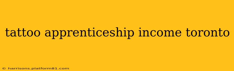 tattoo apprenticeship income toronto