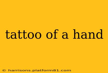 tattoo of a hand