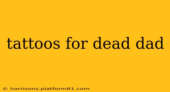 tattoos for dead dad
