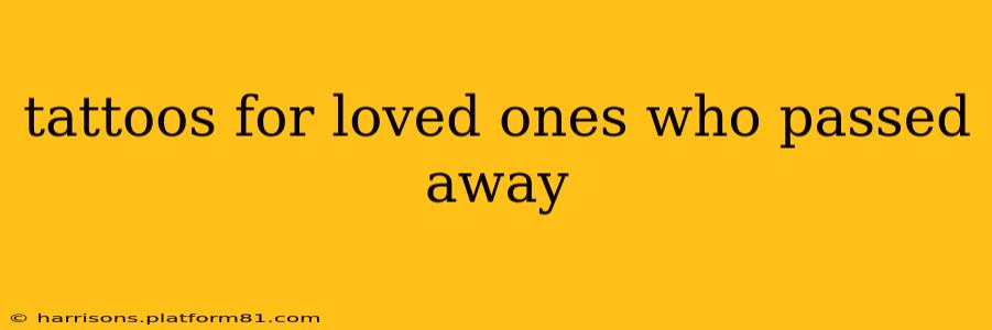 tattoos for loved ones who passed away