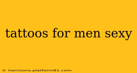 tattoos for men sexy