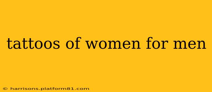 tattoos of women for men