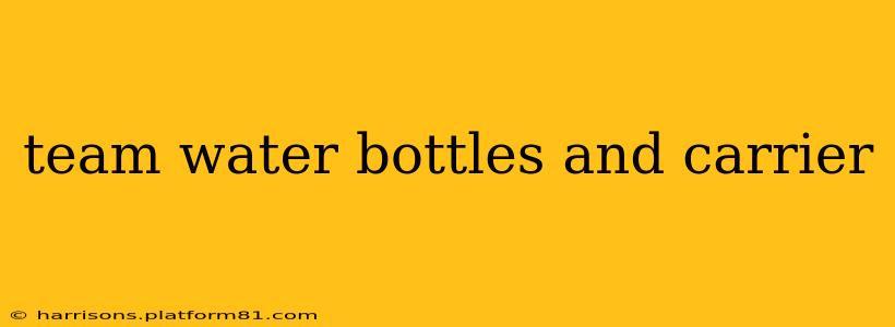 team water bottles and carrier