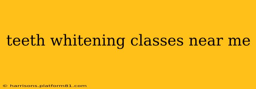 teeth whitening classes near me