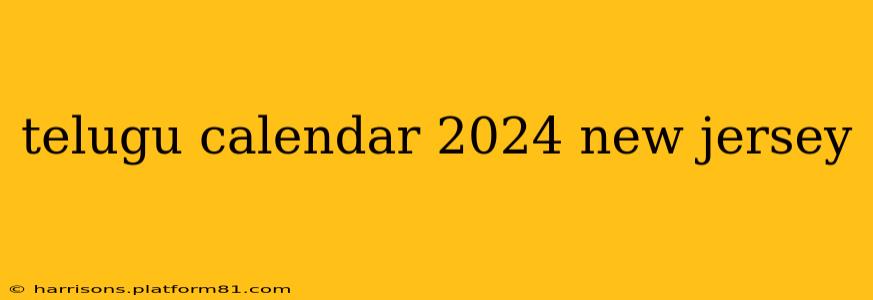 telugu calendar 2024 new jersey