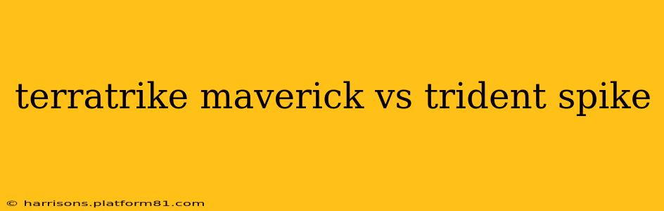 terratrike maverick vs trident spike