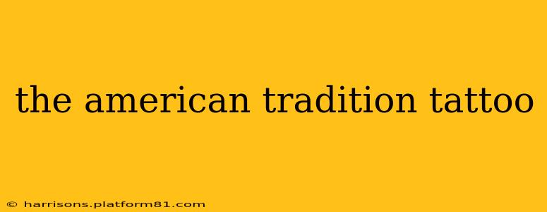 the american tradition tattoo