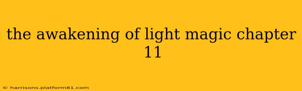 the awakening of light magic chapter 11