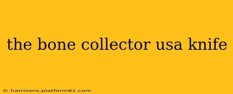 the bone collector usa knife
