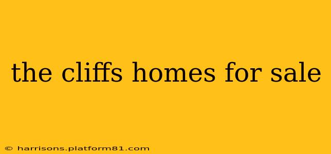 the cliffs homes for sale