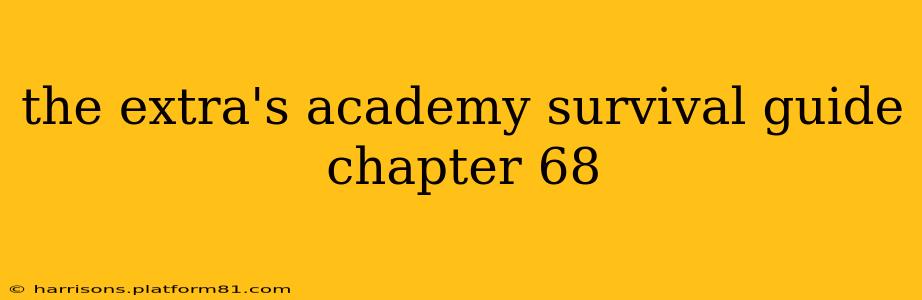 the extra's academy survival guide chapter 68