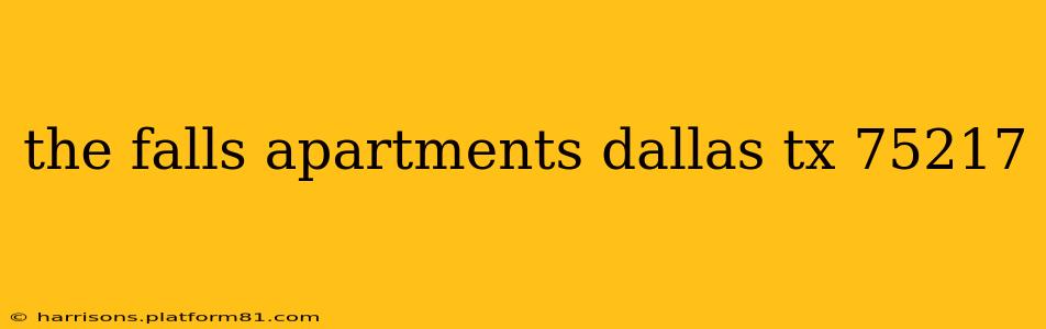 the falls apartments dallas tx 75217