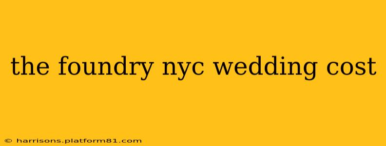 the foundry nyc wedding cost