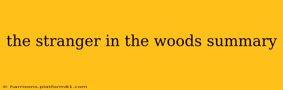 the stranger in the woods summary