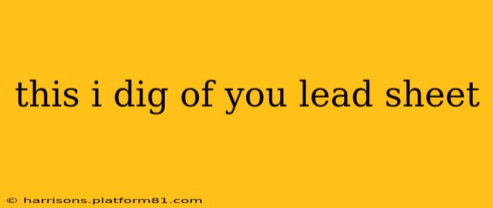 this i dig of you lead sheet